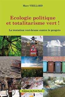 Ecologie Politique Et Totalitarisme Vert ! 