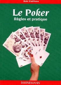 Le Poker ; Regles Et Pratique 