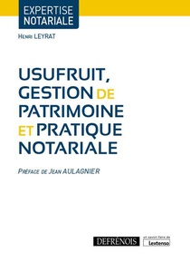 Usufruit, Gestion De Patrimoine Et Pratique Notariale 
