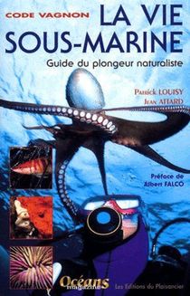 Code Vagnon ; La Vie Sous-marine ; Guide Du Plongeur Naturaliste 