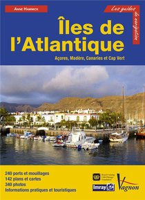 Iles De L'atlantique ; Acores, Madere, Canaries, Cap Vert 