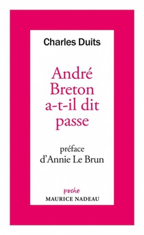 Andre Breton A-t-il Dit Passe 