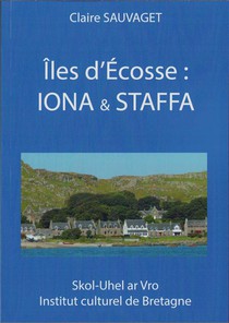 Iles D'ecosse : Iona Et Staffa 