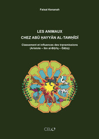 Les Animaux Chez Ab Ayy N Al-taw D - Classement Et Influences Des Transmissions (aristote Ibn 