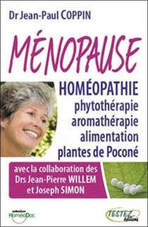 Menopause ; Homeopathie, Phytotherapie, Aromatherapie 