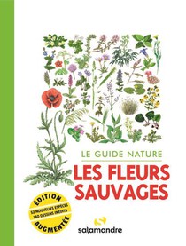 Le Guide Nature Les Fleurs Sauvages (2e Edition) 