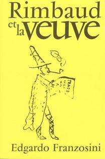 Rimbaud Et La Veuve 