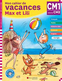 Max Et Lili ; Cm1-cm2 ; Mon Cahier De Vacances 