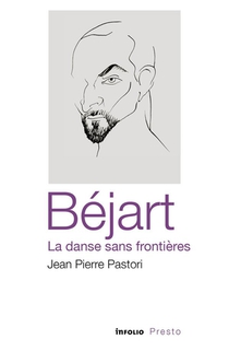 Bejart, La Danse Sans Frontieres 