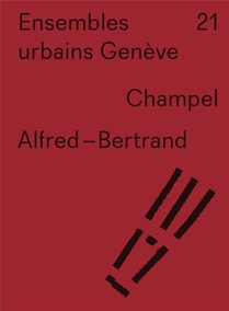Ensembles Urbains Geneve 21 : Alfred-bertrand. Champel 