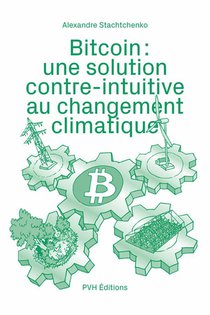 Bitcoin : Une Solution Contre-intuitive Au Changement Climatique 