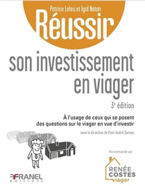 Reussir Son Investissement En Viager (3e Edition) 