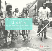A Velo Vers Une Ville Nouvelle : 1975, Le Monde A Bicyclette 