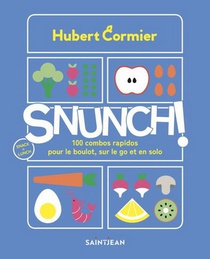 Snunch ! 100 Combos Rapidos Pour Le Boulot, Sur Le Go Et En Solo 