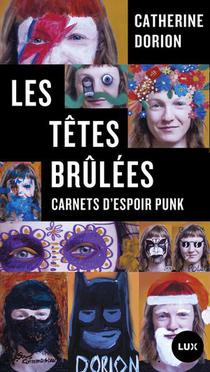Les Tetes Brulees : Carnets D'espoir Punk 
