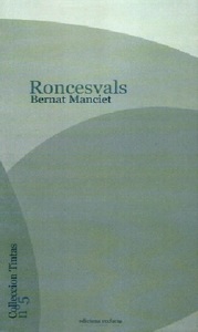 Roncesvals - Roncevaux - Orreaga (ouvrage Trilingue) 