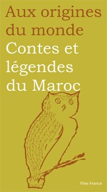 Contes Et Legendes Du Maroc 