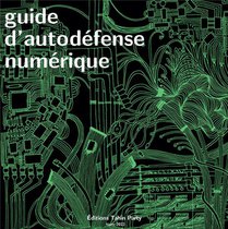 Guide D'autodefense Numerique : Hiver 2022-2023 (6e Edition) 