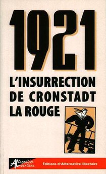 1921, L'insurrection De Cronstadt La Rouge 