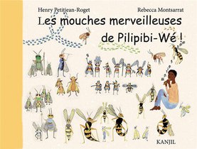 Les Mouches Merveilleuses De Pilipibi-we 