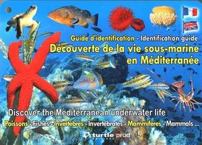 Decouverte De La Vie Sous-marine En Mediterranee ; Poissons, Invertebres, Mammiferes 