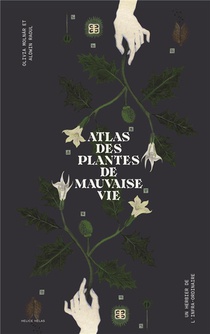 Atlas Des Plantes De Mauvaise Vie 