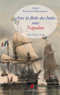 Avec La Flotte Des Indes Sous Napoleon - Illustrations, Couleur 