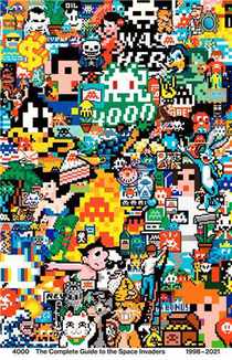 4000 The Complete Guide To The Space Invaders 1998-2021 
