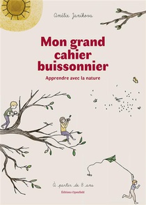 Mon Grand Cahier Buissonnier : Apprendre Avec La Nature 