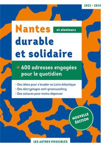 Nantes Durable Et Solidaire : 600 Adresses Engagees Pour Le Quotidien 