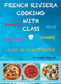 French Riviera Cooking With Class 