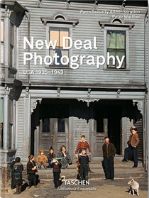 New Deal Photography ; Usa, 1935-1943 
