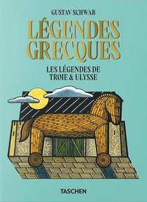 Legendes Grecques : Les Legendes De Troie & Ulysse 