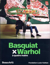 Basquiat X Warhol, A Quatre Mains 