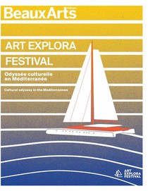 Art Explora Festival : Odyssee Culturelle En Mediterranee 