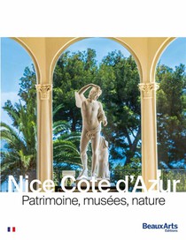 Nice Cote D'azur : Patrimoine, Musees, Nautre 