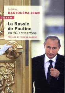 La Russie De Poutine En 100 Questions 