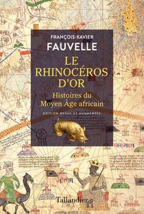 Le Rhinoceros D'or : Histoires Du Moyen Age Africain 