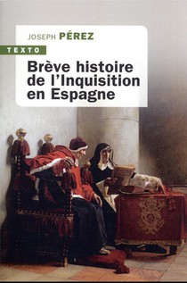 Breve Histoire De L'inquisition En Espagne 