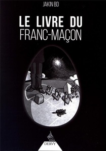 Le Livre Du Franc-macon ; La Traversee Du Miroir 
