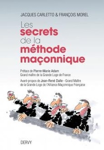 Les Secrets De La Methode Maconnique 