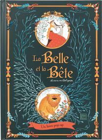 La Belle Et La Bete : Un Livre Pop-up 