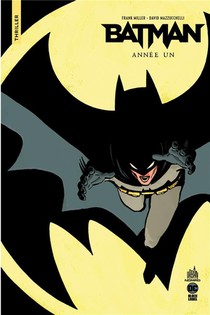 Batman : Annee Un ; A La Vie, A La Mort 