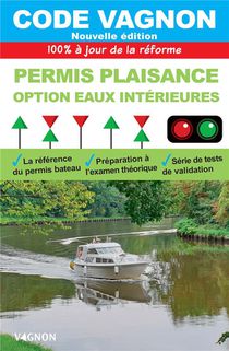 Code Vagnon : Permis Plaisance, Option Eaux Interieures (edition 2022) 
