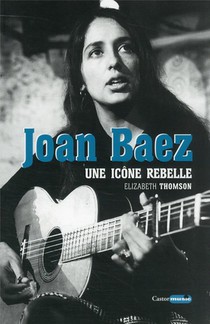 Joan Baez - Une Icone Rebelle 