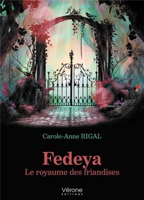 Fedeya : Le Royaume Des Friandises 