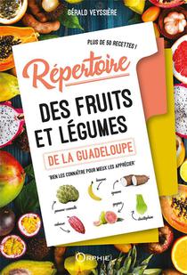 Repertoire Des Fruits Et Legumes De La Guadeloupe 