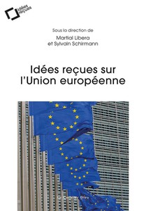 Idees Recues Sur L'union Europeenne 