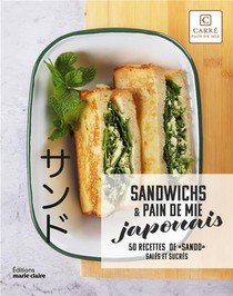 Sandwichs & Pain De Mie Japonais : 50 Recettes De "sando" Sales Et Sucres 