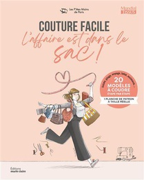 Couture Facile L'affaire Est Dans Le Sac ! 20 Modeles A Coudre Etape Par Etape + 1 Planche De Patr 